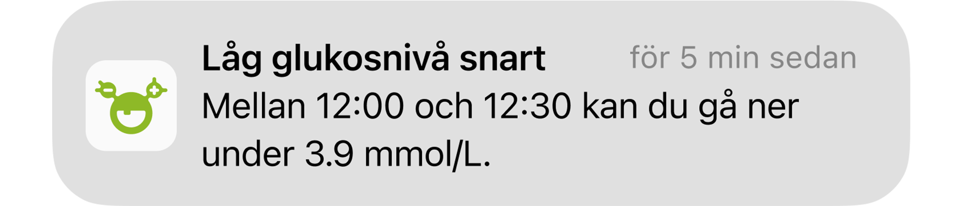 Låg glukosnivå snart! Notis som varnar om en potentiell låg glukosnivå mellan 12:30 och 13:30.